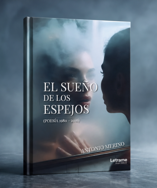 Antonio Merino reúne más de tres décadas de poesía en “El sueño de los espejos”